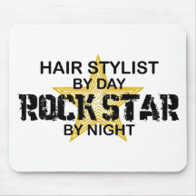 Hair Stylist Rock Star by Night Mousepads
