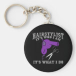 Hairstylist - It's Who I Am Key Chains