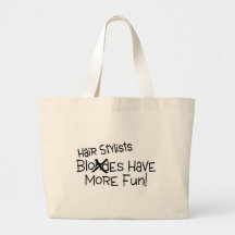 Hairstylists Have More Fun Tote Bags