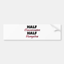 Half Conservator Half Vampire Bumper Stickers