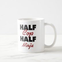 Half Cop Half Ninja Coffee Mugs