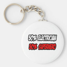 Half Electrician...Half Superhero Key Chains