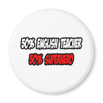 Half English Teacher...Half Superhero magnets