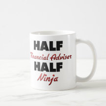 Half Financial Adviser Half Ninja Coffee Mugs