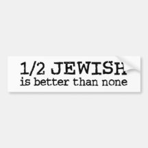 Half Jewish Bumper Sticker