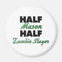 Half Mason Half Zombie Slayer Refrigerator Magnet