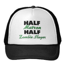 Half Matron Half Zombie Slayer Trucker Hats