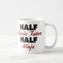 Half Music Tutor Half Ninja Coffee Mugs