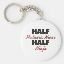 Half Paediatrics Nurse Half Ninja Keychains