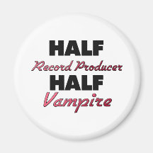 Half Record Producer Half Vampire Refrigerator Magnet