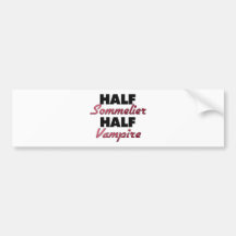 Half Sommelier Half Vampire Bumper Sticker
