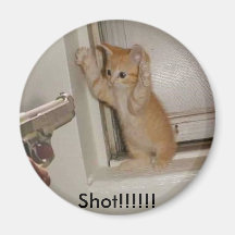 Hands Up!, Shot!!!!!! Fridge Magnet