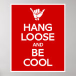 Hang Loose Posters