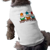 Hangin' With My Gnomies Dog Tee Shirt