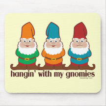 Hangin' With My Gnomies Mouse Mats