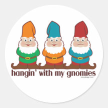 Hangin' With My Gnomies Round Stickers