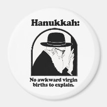 Hanukkah - No awkward virgin births Fridge Magnet