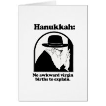 Hanukkah - No awkward virgin births Greeting Card
