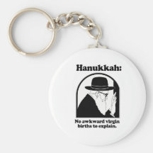 Hanukkah - No awkward virgin births Keychains