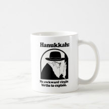 Hanukkah - No awkward virgin births Mugs