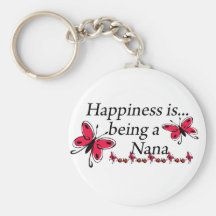 Happiness Is Being A Nana BUTTERFLY Key Chains