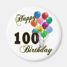 Happy 100th Birthday Gifts and Birthday Apparel Refrigerator Magnet
