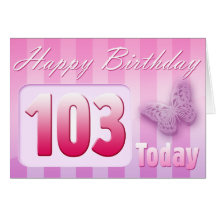 Happy 103rd Birthday Grand Mother Great-Aunt Mum Greeting Card