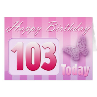 103rd Birthday Cards, Invitations, Photocards &amp; More