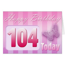 Happy 104th Birthday Grand Mother Great-Aunt Mum Greeting Card