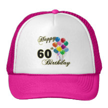 Happy 60th Birthday Gifts and Birthday Apparel Trucker Hats