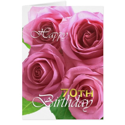 happy-70th-birthday-pink-roses-zazzle