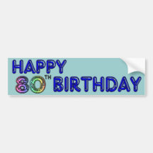 Happy 80th Birthday Gifts and Birthday Apparel Bumper Sticker