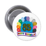 Happy 85th Birthday with Balloons Pins