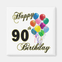Happy 90th Birthday Gifts and Birthday Apparel Magnets