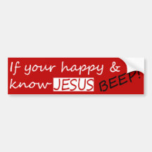 Happy and know JESUS BEEP bumper sticker