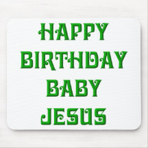 Happy Birthday Baby Jesus Mouse Pad