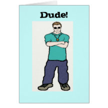 Happy Birthday dude Card