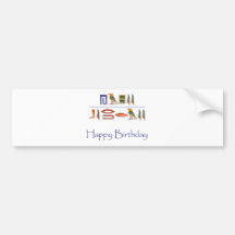 Happy Birthday Egyptian Hieroglyphics Bumper Stickers