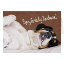 Happy Birthday Handsome Greeting Card