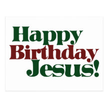 Happy Birthday Jesus it's Christmas Postcard