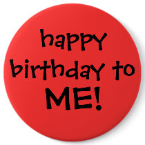 "happy birthday to ME!" button
