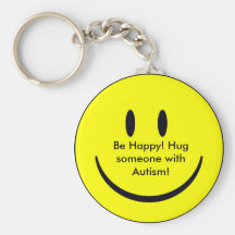 Happy Face, Be Happy! Hug someone with Autism! Keychain