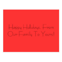 Happy Holidays, From Our Family To Yours! Postcard
