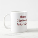 Happy (Illegitimate) Father's Day Coffee Mug
