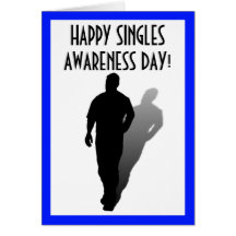 Happy Singles Awareness Day!!! Cards