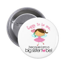 Happy To Be Me Fairy Big Sister T-shirt Pin
