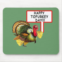 Happy Tofurkey Day! Funny Thanksgiving T shirt Mousepad