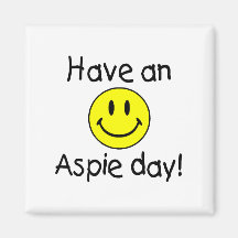Have An Aspie Day (Smiley) Refrigerator Magnets