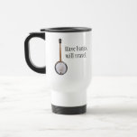 Have Banjo, Will Travel Coffee Mugs