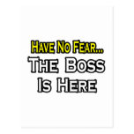Have No Fear, The Boss Is Here Postcards